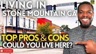 Living in Stone Mountain GA - Top Pros & Cons - Stone Mountain GA Real Estate| Metro Atlanta Suburbs