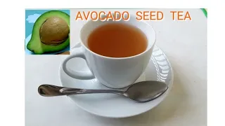 HOW TO MAKE AVOCADO SEED TEA. HOME MADE AVOCADO SEED TEA. HOW TO MAKE HEALTHY AVOCADO SEED TEA.