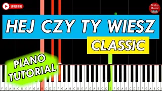 HEJ CZY TY WIESZ (Classic) - Piano Keyboard Tutorial