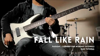 Fall Like Rain - Passion // Bass Tutorial