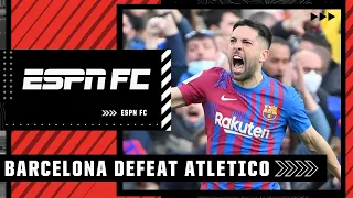 Barcelona looked REVITALISED in their 4-2 win vs. Atletico Madrid - Burley | LaLiga | ESPN FC