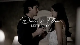 Damon and Elena | Let Her Go