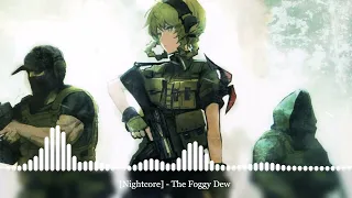 [Nightcore] - The Foggy Dew