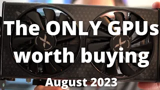 BEST GPUs to Buy in August 2023!!!