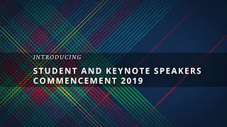 2019 Commencement Speakers and Honorary Degree Recipients Announcement