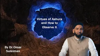 Ashura | Virtues of Ashura and How to Observe It | Khutbah | Dr. Omar Suleiman