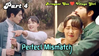 Perfect மிஸ்மேட்ச் 😍 | PART 4 | Arrogant CEO ♥ Village Naughty Girl | New 2023 Chinese drama tamil