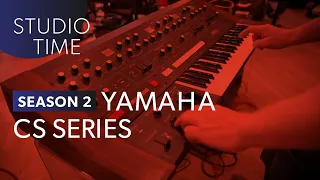 Yamaha CS Synthesizers - Studio Time: S2E13