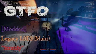 [Modded]GTFO Legacy L0E2(Main) "Stratify"