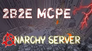 2B2E MCPE/BE Anarchy Server