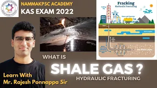 What is Shale Gas? Lear Science & Tech with Rajesh Ponnappa sir #KAS #KPSCPrelims #KPSCMains