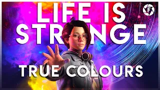 The Beauty of Life is Strange: True Colours | Flurdeh