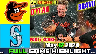 Baltimore Orioles vs Seattle Mariners (05/17/24) FULL GAME Highlights | MLB Season 2024