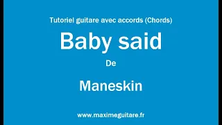 Baby said (Maneskin) - Tutoriel guitare avec accords et partition en description (Chords)
