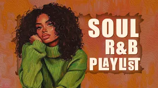 Soul songs unwind your mind | Smooth soul playlist - Neo soul vibes 2024