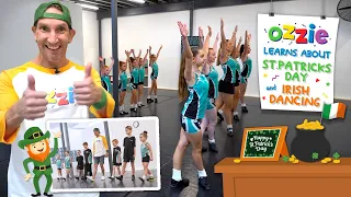 Learn About Irish Dancing & St. Patrick’s Day With Ozzie | Educational Kids Video On Irish Culture