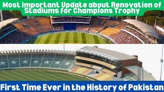 Latest Update about Renovation & Upgradation of Stadiums for Champions Trophy 2025