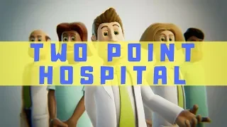 Two Point Hospital обзор. Геймплей Two Point Hospital