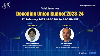 CPPR Webinar on Decoding Union Budget 2023 | CPPR INDIA