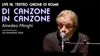 Amedeo Minghi - Live al Teatro Ghione in Roma 24/11/09 - FULL CONCERT (Seconda serata)