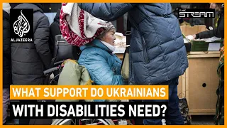 War in Ukraine: What support do people with disabilities need? | The Stream