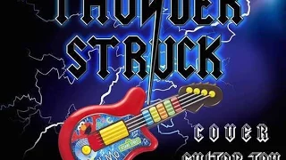 Thunderstruck - AC/DC (Cover with Guitar Toy)
