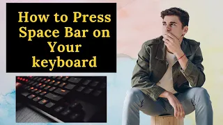 How to Press Space Bar on your Keyboard #shorts