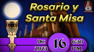 ⛪ Rosario y Santa Misa ⚜ Sábado 16 de diciembre 6:30 p.m. | Caballeros de la Virgen