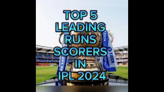 Top 5 Leading Run Scorers In IPL 2024 #ipl2024 #shorts