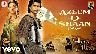 Jodhaa Akbar (Telugu) - Azeem O Shaan Video | @A.R. Rahman | Hrithik Roshan, AishwaryaRai