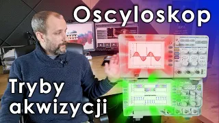 Metrologia - Oscyloskop cyfrowy - tryby akwizycji - próbkowanie