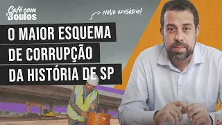 O MAIOR ESQUEMA DE CORRUPÇÃO DA HISTÓRIA DE SP | Café com Boulos