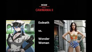 WCAW CAWMania II Part 8: Esdeath vs. Wonder Woman