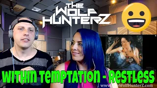 Within Temptation - Restless (with lyrics) THE WOLF HUNTERZ Reactions