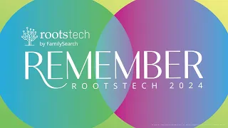 RootsTech | March 1, 2024