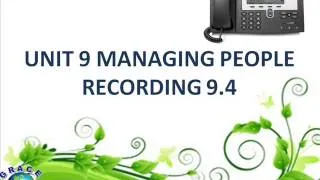 ML-PI UNIT 9 MANAGING PEOPLE RECORDING 9.4