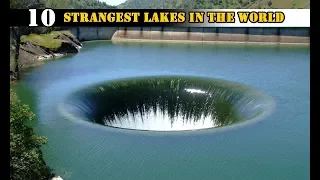 Top 10 Most Strangest/Mysterious lakes in the world !!