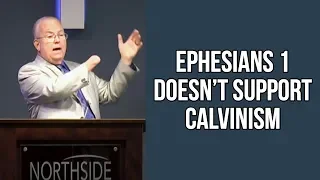 Ephesians 1 doesn't Support Calvinism