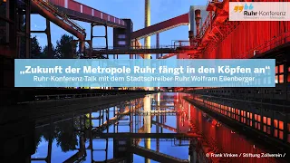 Die Zukunft der Metropole Ruhr fängt in den Köpfen an - Ruhr-Konferenz-Talk mit Wolfram Eilenberger