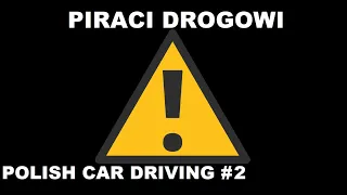 Polish Car Driving Piraci Drogowi #2