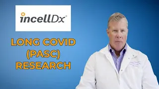 IncellDX Long COVID Research Update - Dr Bruce Patterson