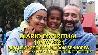 DIÁRIO ESPIRITUAL MISSÃO BELÉM - 19/06/2021 - Mt 6,24-34