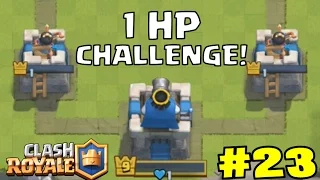 Clash Royale - 1 HP CHALLENGE! | #23| Smilo w/FiFqo | Let's Play |