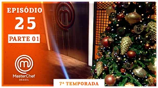 MASTERCHEF BRASIL (23/12/2020) | PARTE 1 | EP 25 | TEMP 07