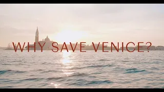 Why Save Venice?