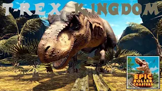 EPIC ROLLER COASTERS : ~ T-Rex Kingdom ~ /// -VR- ROLLER COASTER ///