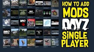 HOW TO ADD MODS TO YOUR DAYZ SINGLE PLAYER SERVER