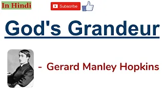 God's Grandeur by Gerard Manley Hopkins - Summary and Line by Line Explanation in Hindi