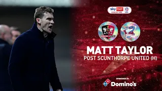 💬 Matt Taylor post Scunthorpe United (H) | Exeter City Football Club