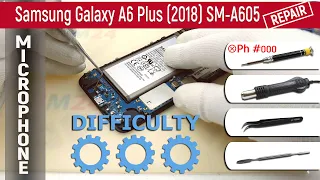 How to replace 🎤 microphone Samsung Galaxy A6 Plus (2018) SM-A605